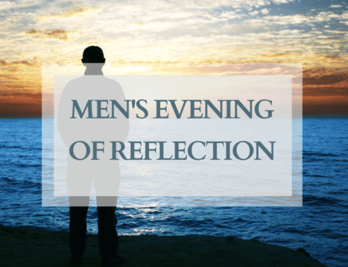 Men’s Evening of Reflection